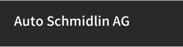 Auto Schmidlin AG